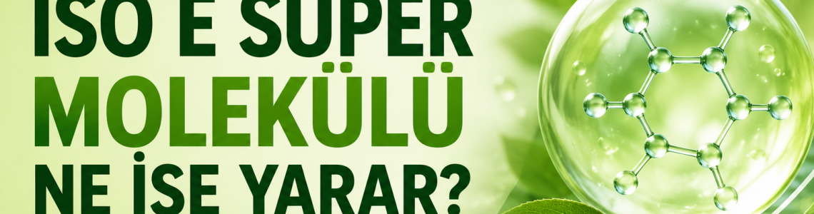 Iso E Super Ne İşe Yarar? Nerede Satılır?